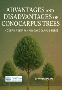 ADVANTGES AND DISADVANTAGES OF CONOCARPUS TREES MODERN RESERCH ON CONOCARPUS TREES