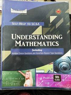 Arun Deeps Self-Help To Icse Understanding Mathematics Class 9 (2024-25 Edition)