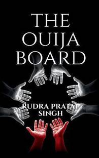 The Ouija Board.
