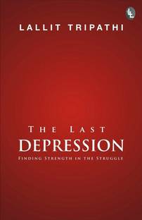 THE LAST DEPRESSION  - Finding strength in struggle with 1 Disc