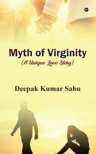 MYTH OF VIRGINITY / मिथ ऑफ वर्जिनिटी