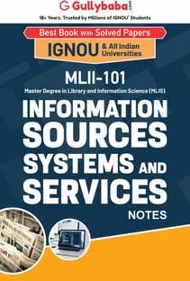 गलीबाबा IGNOU 1st सेमेस्टर MLIS (लेटेस्ट एडिशन) MLII-101 इन्फॉर्मेशन सोर्सेस सिस्टम्स एंड सर्विसेस इन इंग्लिश IGNOU हेल्प बुक विथ सॅाल्व्ड प्रीवियस ईयर्स क्वेश्चन पेपर्स एंड इंपॉर्टेंट एग्ज़ाम नोट्स