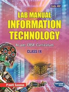 Lab Manual Information Technology (Class IX) (Code 402)