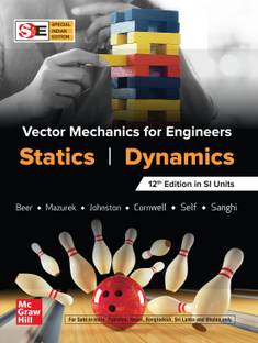 Vector Mechanics for Engineers; Statics & Dynamics