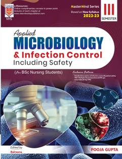 Applied Microbiology & Infection Control Including Safety for BSc Nursing Students