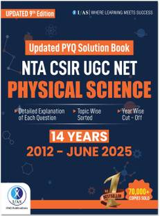 CSIR NET Physical Science (PYQ) Previous Year Question Papers with Solutions  - Detailed Solutions (2012 – June 2025) | Topicwise Solved Papers for CSIR NET, GATE, SET Physics | Best Book for CSIR NET Physics | Chapterwise & Topicwise PYQs with Explanations | IFAS Publications