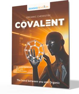 COVALENT – Organic Chemistry Book | JEE Main & Advanced | Clears Basics, Visual Shortcuts, Mechanisms, Name Reactions | For NEET UG, Boards & State Exams