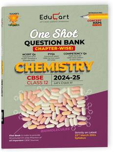(OLD) Educart CBSE Class 12 CHEMISTRY One Shot Question Bank 2024-25 (for 2025 exam)