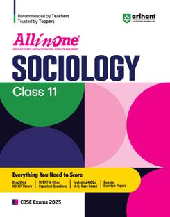 (Old Edition) Arihant All In One Sociology Class 11th Based On Latest NCERT For CBSE Exams 2025 | Mind map in each chapter | Clear & Concise Theory | Intext & Chapter Exercises | Sample Question Papers