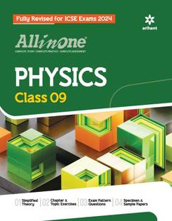 Arihant All In One Class 9th Physics for ICSE Exam�2024 Fifth Edition