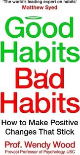 Good Habits, Bad Habits