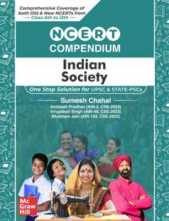 NCERT Compendium for UPSC � INDIAN SOCIETY | Comprehensive coverage of both Old and New NCERTs from Class 6th to 12th | One stop solution for UPSC and State PSCs | by USPC toppers |2024-25 Exams