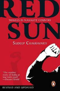 Red Sun  - Travels in Naxalite Country