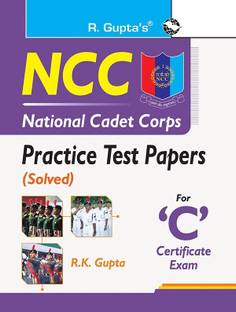 NCC: Practice Test Papers (Solved) for �C� Certificate Exam