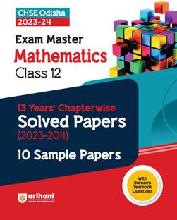 CHSE Odisha 13 Years' Chapterwise Solved Papers (2023-2011) Mathematics Class 12 2023-24 With 10 Sample Papers