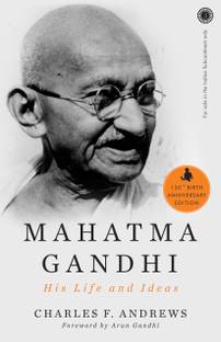 Mahatma Gandhi: His Life and Ideas