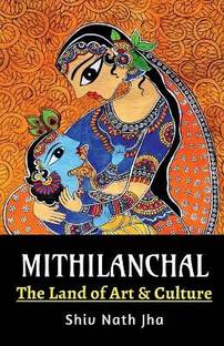 Mithilanchal  - The Land of Art and Culture
