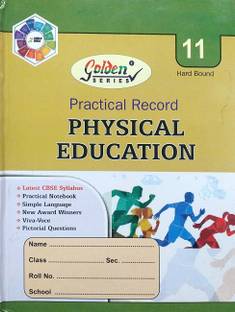 Golden Series Class 11 Practical Record Physical Education Based On CBSE Syllabus