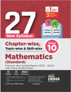 27 New Syllabus Chapter-Wise, Topic-Wise & Skill-Wise Cbse Class 10 Mathematics (Standard) Previous Year Solved Papers (2013 - 2024) with Value Added Notes