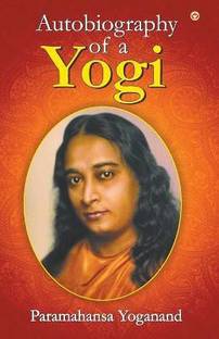 The Autobiography of a Yogi