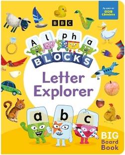 Alphablocks Letter Explorer: A Big Board Book