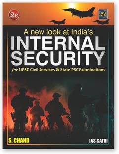 A New Look at India's Internal Security For UPSC Civil Services CSE & State PSC Exams 2024 – 2025 (IAS Prelim & Mains Exam) 2nd Edition | 10 Years Previous Year Questions PYQ - S Chand's Book | In English