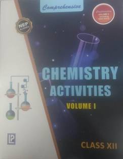 COMPREHENSIVE CHEMISTRY ACTIVITIES CLASS-XII VOL.1