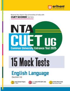 Arihant NTA CUET UG 2025 15 Mock Tests for English Language (Section I A) | Latest Solved Papers, Based on latest NTA CUET (UG) Exam Pattern, and Free 3 Online Mock Tests
