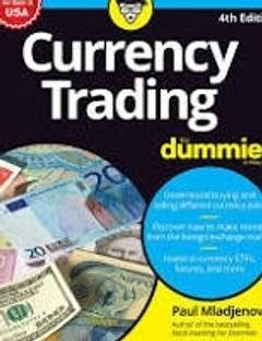 Currency Trading for Dummies?, 4th Edition