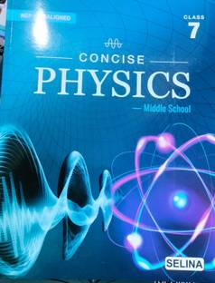 Selina Concise Physics Middle School for Class- 7 As Per Latest NEP Aligned For 2025-2026 Exmaination