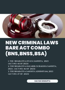 New Criminal Laws Bare Act Combo (BNS, BNSS, BSA)