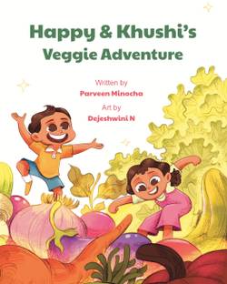 Happy & Khushi's Veggie Adventure