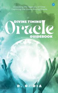Divine Timing Oracle Guidebook (Unlocking the Tapestry of Time! )