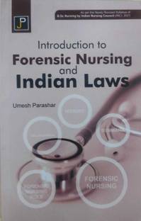 Introduction To Forensic Nursing & Indian Laws