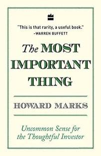 The Most Important Thing: Uncommon Sense for The Thoughtful Investor Paperback – 25 August 2018
by Howard Marks (Author)