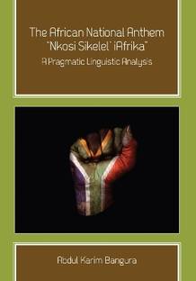 The African National Anthem, "Nkosi Sikelel' iAfrika