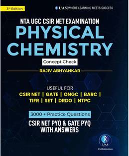 CSIR NET Chemical Science  - Physical Chemistry Concept Check Book | Topicwise Sorted CSIR NET Chemical Science PYQ, MCQs & MSQs with Detailed Explanations | Best Practice Book for NTA CSIR UGC NET SET Chemical Science, GATE Chemical Science Exams in India | Reference Guide for MSc & BSc Chemistry Entrance Exams | IFAS Publications