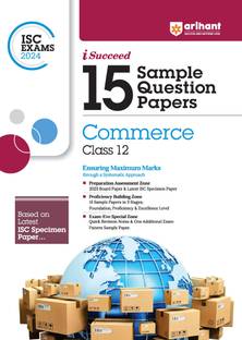 Arihant ISC Sample Question Papers Class 12 Commerce Book for 2024 Board Exam