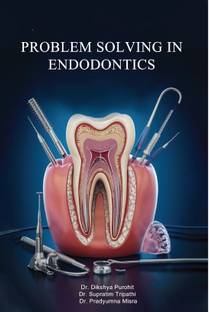 PROBLEM SOLVING IN ENDODONTICS