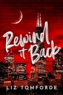 Rewind It Back (Windy City Series Book 5)