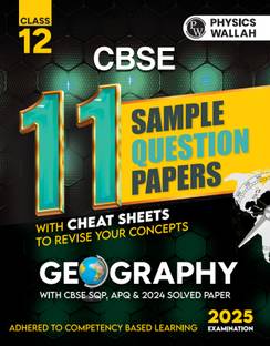 PW CBSE 11 Sample Question Papers Class 12 Geography for 2025 Exam | Competency-Based Learning | PYQ 2024 with Topper's Explanations, CBSE SQP & CBSE Practice Questions