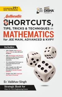 Authentic Shortcuts, Tips, Tricks & Techniques in Mathematics for Jee Main, Advanced & Kvpy