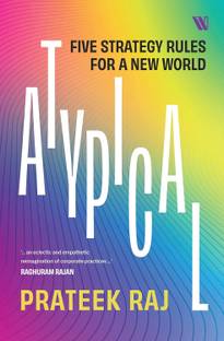 Atypical: Five Strategy Rules for a New World