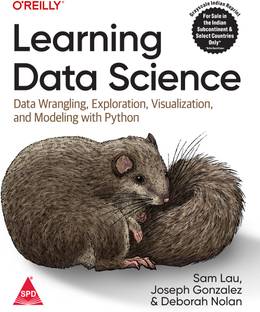 Learning Data Science: Data Wrangling, Exploration, Visualization, and Modeling with Python (Grayscale Indian Edition)