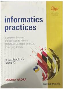 Informatics Practices For Class 11-|2024 Edition|