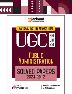 Arihant NTA UGC NET/JRF/SET Public Administration Solved Papers (2024-2012) | Detailed Explanations of All Questions with 5 Practice Sets