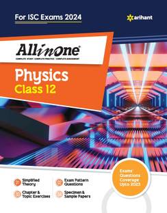 Arihant All In One Class 12th Physics for ISC Exam�2024 Fifth Edition