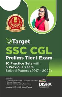 Target Ssc Cgl Prelims Tier I Exam - 10 Practice Sets with 5 Previous Year Solved Papers (2017 - 2022) Combined Graduate Level Pyqs Question Bank