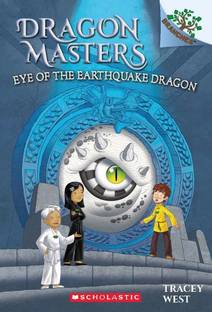 Eye of the Earthquake Dragon (A Branches Book)