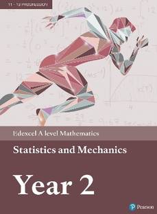 Pearson Edexcel A level Mathematics Statistics & Mechanics Year 2 Textbook + e-book